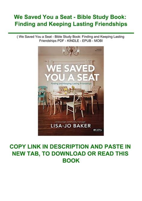 We Saved You a Seat Bible Study Book Finding and Keeping Lasting Friendships Doc