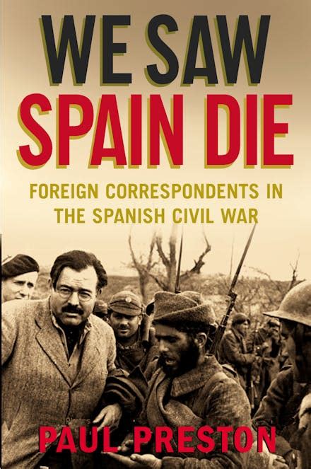 We Saw Spain Die Foreign Correspondents in the Spanish Civil War PDF