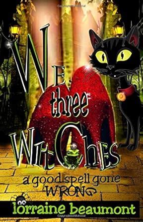 We Three Witches A Good Spell Gone Wrong Edenbrooke Hollow Volume 1 Doc