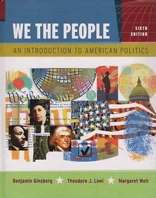 We the People An Introduction to American Politics 6th Edition PDF