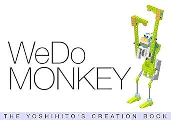WeDo MONKEY THE YOSHIHITO S CREATION BOOK