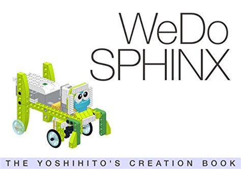 WeDo SPHINX THE YOSHIHITO S CREATION BOOK