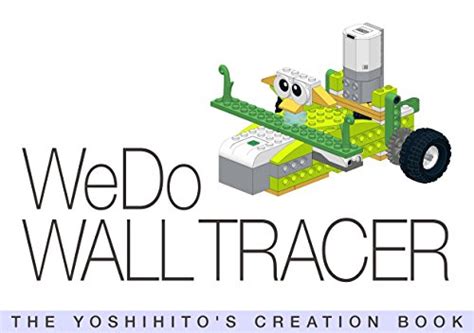 WeDo WALL TRACER THE YOSHIHITO S CREATION BOOK