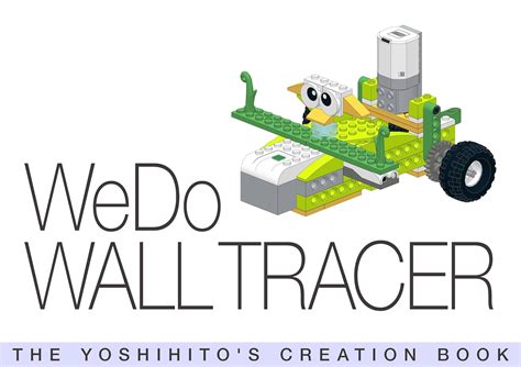 WeDo WALL TRACER THE YOSHIHITO S CREATION BOOK