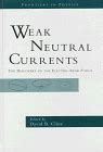 Weak Neutral Currents The Discovery of the Elecro-Weak Forcez Epub