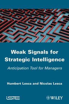 Weak Signals for Strategic Intelligence Anticipation Tool for Managers PDF
