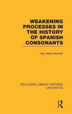 Weakening Processes in the History of Spanish Consonants Doc