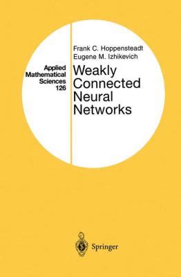 Weakly Connected Neural Networks 1st Edition Reader