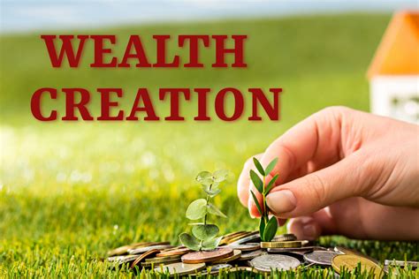 Wealth Creation: