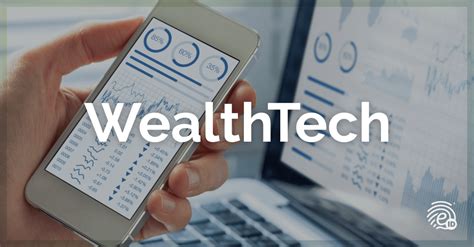 Wealth Tech: Revolutionizing Wealth Management