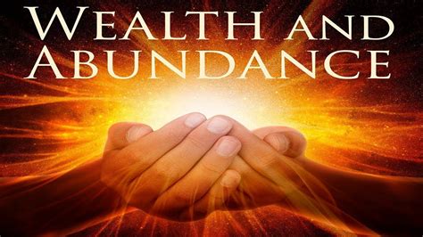 Wealth and Abundance