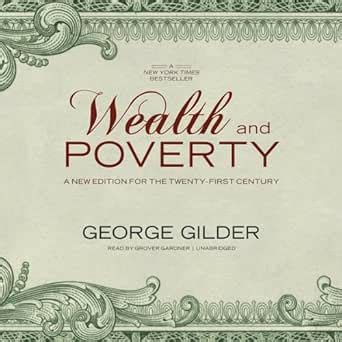 Wealth and Poverty A New Edition for the Twenty-First Century Doc