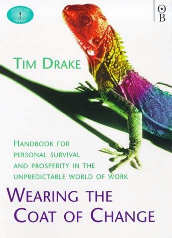 Wearing the Coat of Change Handbook For Personal Survival and Prosperity in the Unpredictable World Epub