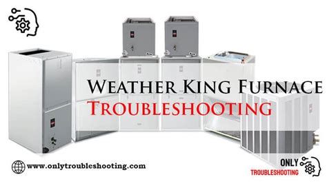 Weather King Furnace Troubleshooting Ebook Kindle Editon