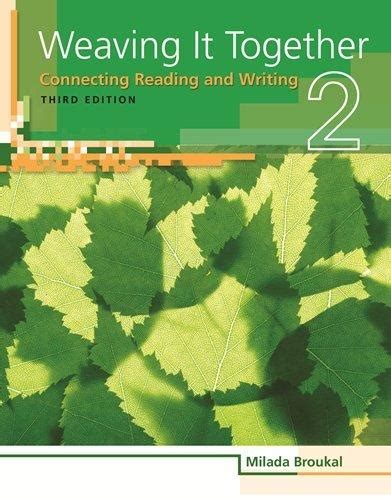 Weaving It Together 2: Connecting Reading and Writing Ebook Doc