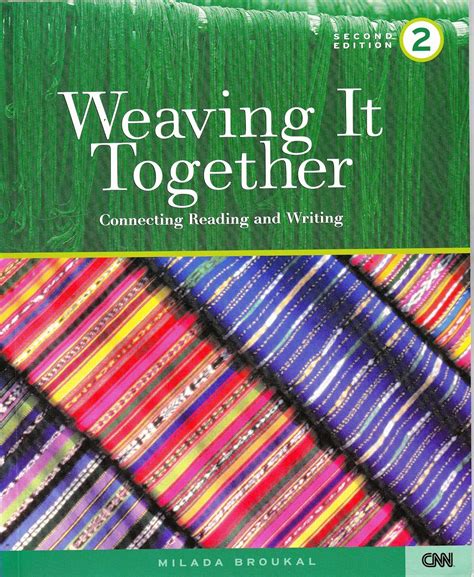 Weaving It Together 2: Connecting Reading and Writing Ebook Doc