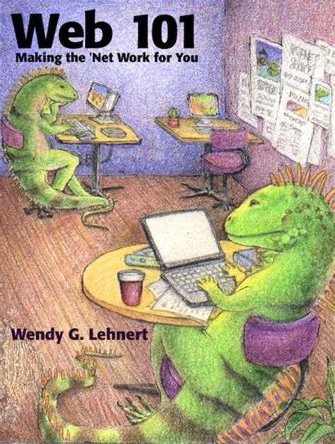 Web 101 Making the Net Work for You Kindle Editon