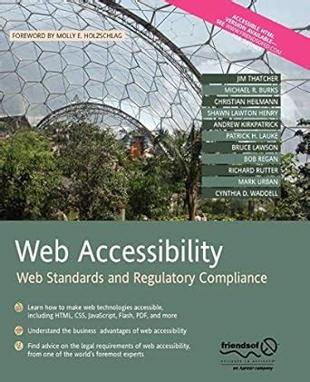 Web Accessibility Web Standards and Regulatory Compliance 1st Edition Kindle Editon