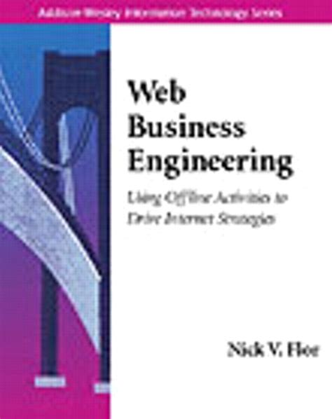 Web Business Engineering - Using Offline Activities to Drive Internet Strategies Kindle Editon