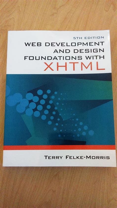 Web Development and Design Foundations with XHTML 5th Edition Doc