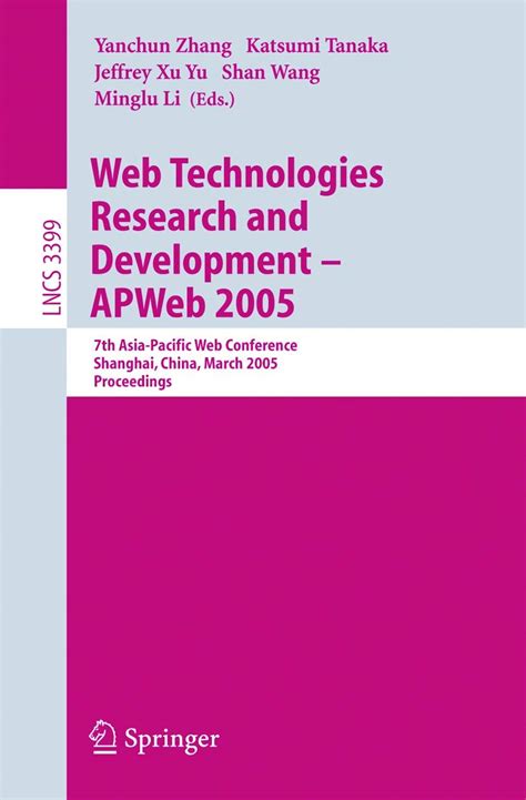 Web Technologies Research and Development - APWeb 2005 7th Asia-Pacific Web Conference Doc