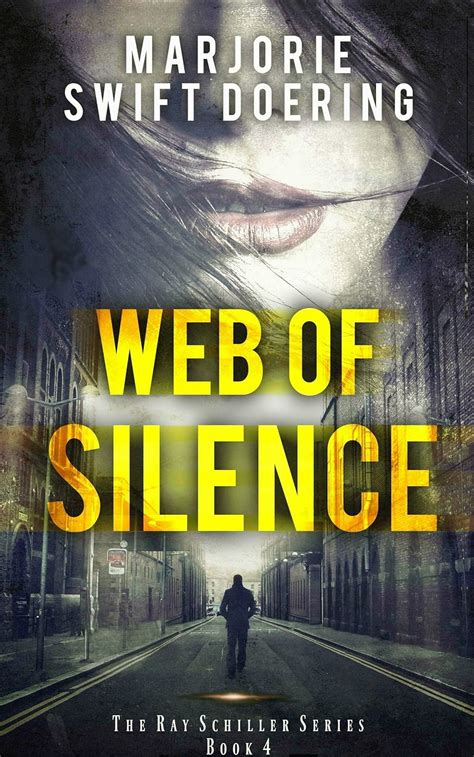 Web of Silence The Ray Schiller Series Doc