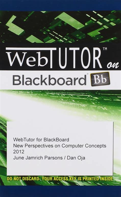 WebTutorâ„¢ on BlackBoard Printed Access Card for Parsons Oja s Practical Computer Literacy 2nd Doc