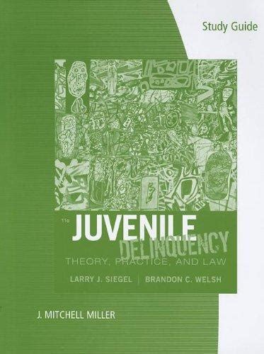 WebTutor™ on Blackboard with eBook on Gateway Printed Access Card for Siegel Welsh s Juvenile Delinquency Theory Practice and Law 11th Doc