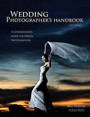 Wedding Photographer's Handbook A Comprehensive Kindle Editon