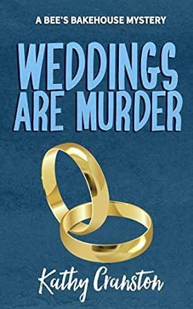 Wedding are Murder A Bee s Bakehouse Cozy Mystery Epub