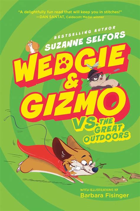 Wedgie and Gizmo vs the Great Outdoors