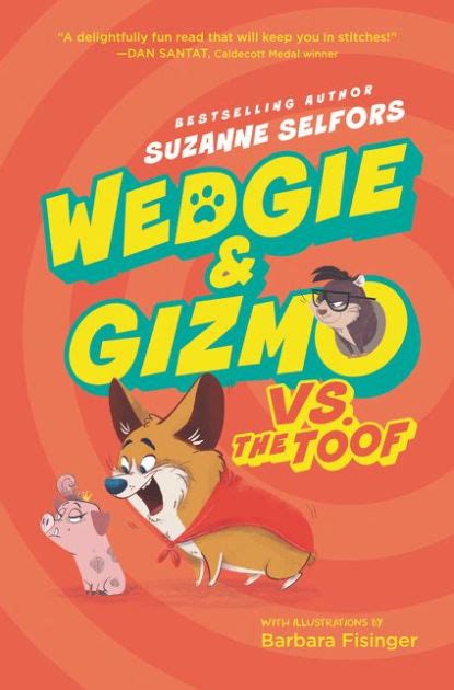 Wedgie and Gizmo vs the Toof