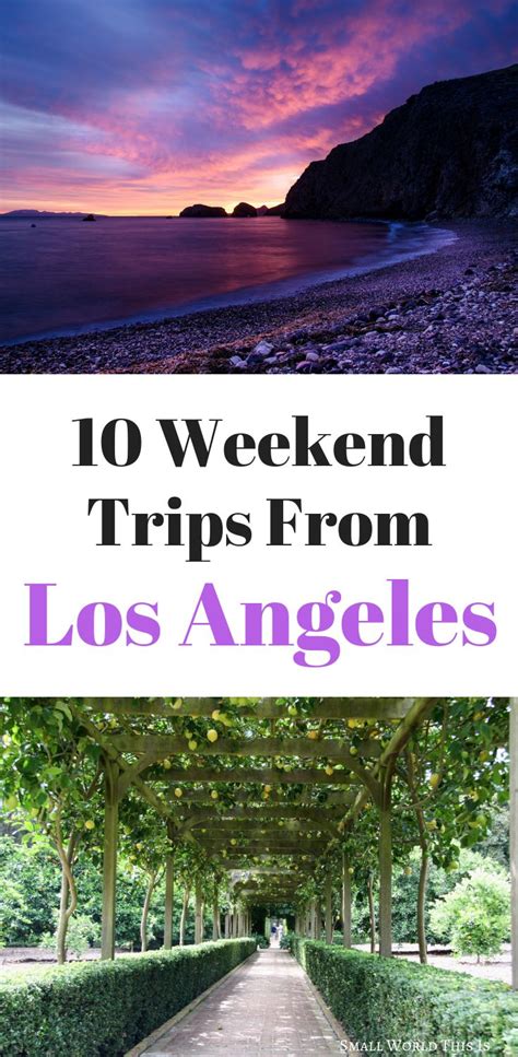 Weekend Getaways Around Los Angeles: 10 Divine Destinations