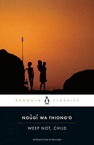 Weep Not Child Penguin African Writers Series Kindle Editon