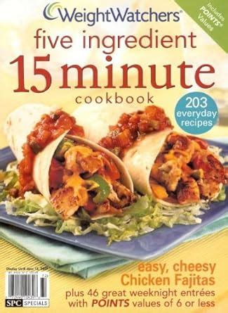 Weight Watchers Five Ingredient 15 Minute Cookbook Spring 2007 Kindle Editon