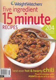 Weight Watchers Five Ingredient 15 Minute Recipes 204 Recipes 67 entrees with a point value of 6 Kindle Editon