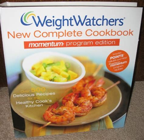 Weight Watchers New Complete Cookbook Momentum Program Edition by Weight Watchers 2009-09-15 Reader