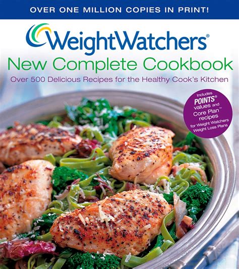 Weight Watchers New Complete Cookbook SmartPoints™ Edition Over 500 Delicious Recipes for the Healthy Cook s Kitchen Doc
