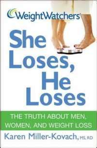 Weight Watchers She Loses He Loses The Truth about Men Women and Weight Loss Kindle Editon