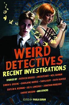 Weird Detectives Recent Investigations Kindle Editon