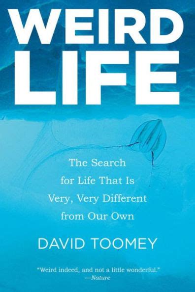 Weird Life The Search for Life That Is Very, Very Different from Our Own PDF