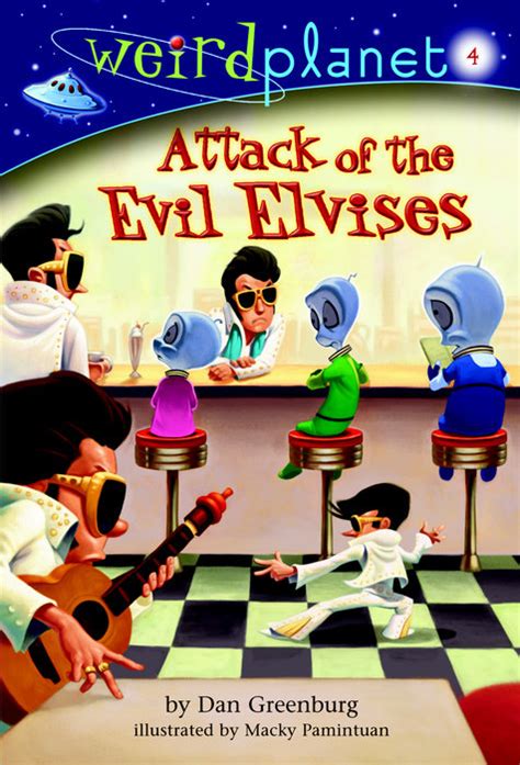 Weird Planet 4 Attack of the Evil Elvises