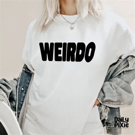 Weirdo T-Shirts: A Fashion Statement for the Nonconformists