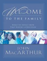 Welcome To The Family : What to Expect Now That Youre a Christian Ebook Kindle Editon