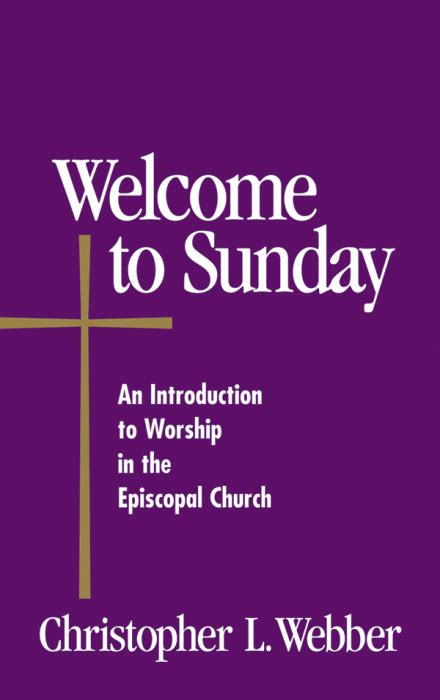 Welcome to Sunday: An Introduction to Worship in the Episcopal Church Kindle Editon