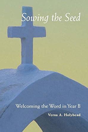 Welcoming the Word in Year B Sowing the Seed PDF