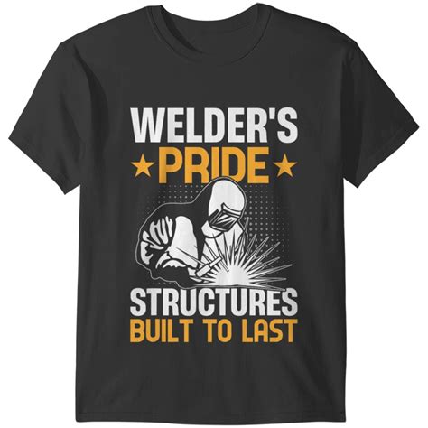 Welder T-Shirts: A Symbol of Pride and Identity