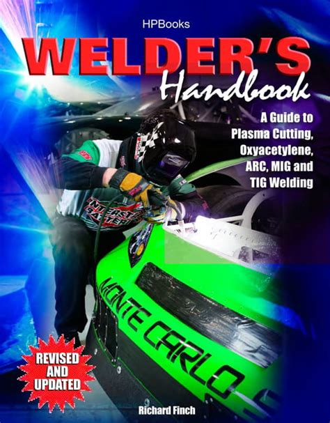 Welder s Handbook A Guide to Plasma Cutting Oxyacetylene ARC MIG and TIG Welding Revised and Updated Doc