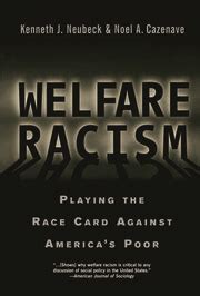 Welfare Racism Playing the Race Card Against America's Poor 1st Edition Epub