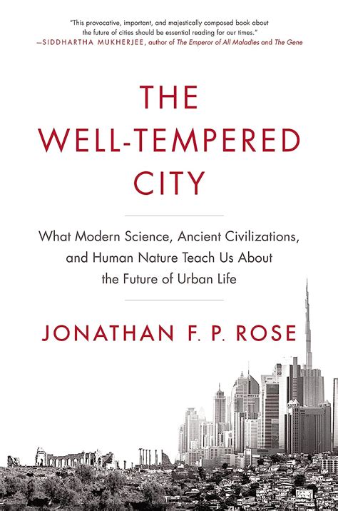 Well Tempered City Science Ancient Civilizations Kindle Editon